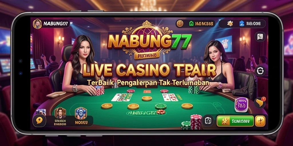Tampilan menarik dari permainan Live Casino NABUNG77.